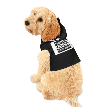 Pawrental Advisory Trendy Pet Hoodie - Human T-shirt Available
